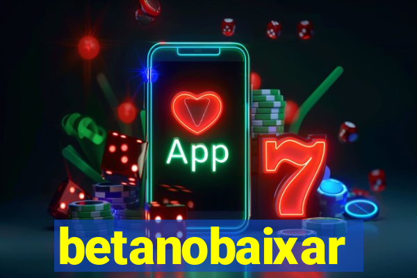 betanobaixar