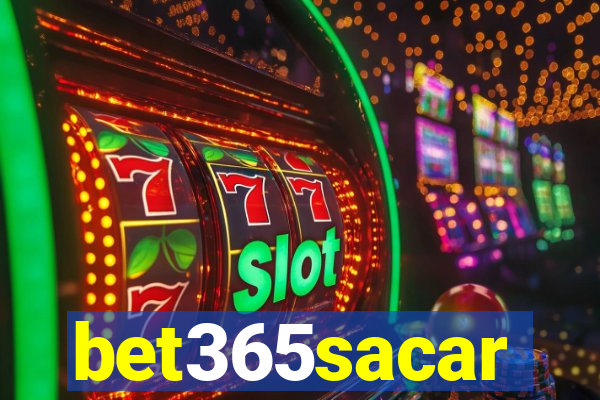 bet365sacar