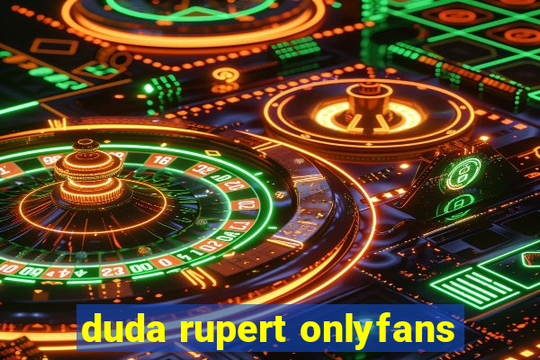 duda rupert onlyfans