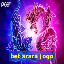 bet arara jogo