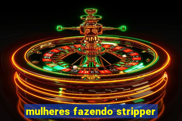 mulheres fazendo stripper