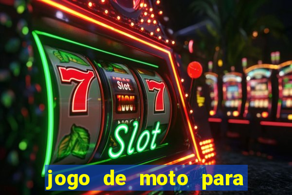 jogo de moto para dar grau