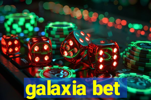 galaxia bet