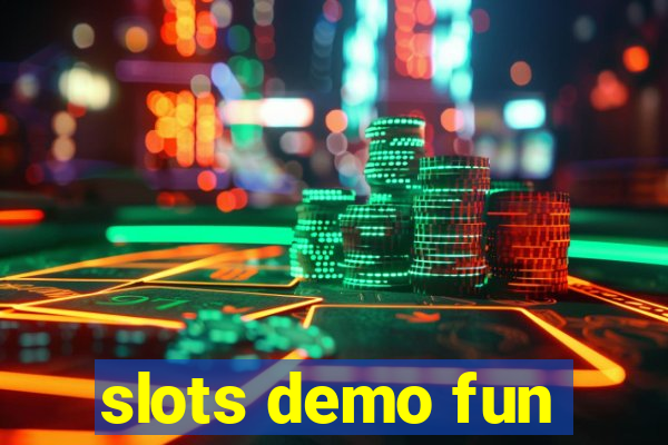 slots demo fun