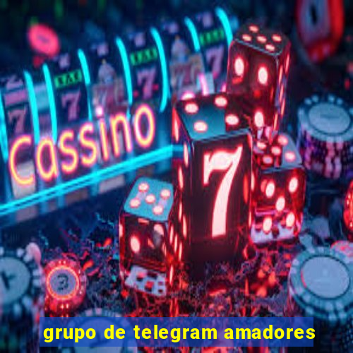 grupo de telegram amadores