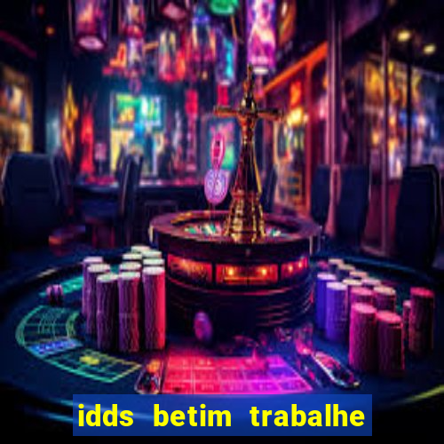 idds betim trabalhe conosco 2024