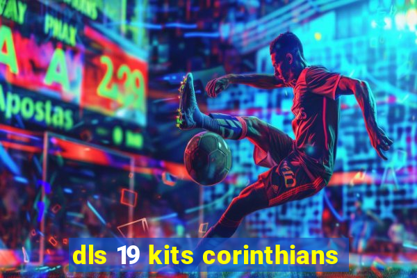 dls 19 kits corinthians