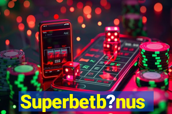 Superbetb?nus