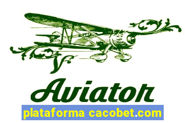 plataforma cacobet.com