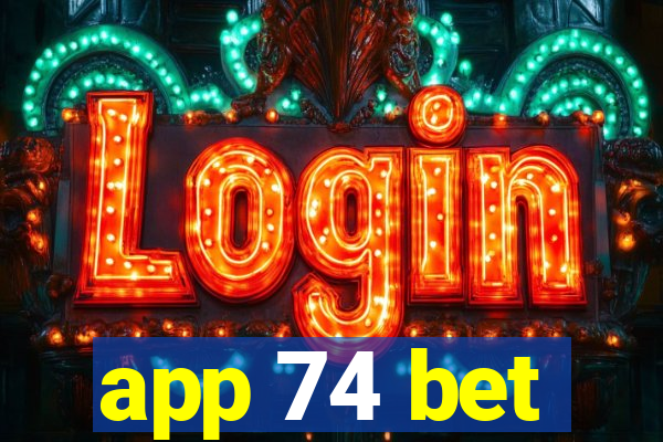 app 74 bet