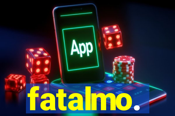 fatalmo.