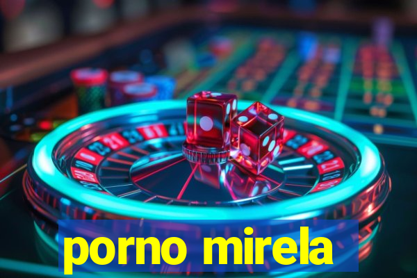 porno mirela