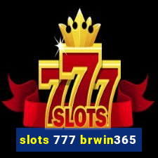 slots 777 brwin365