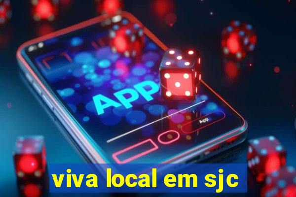 viva local em sjc