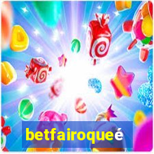 betfairoqueé