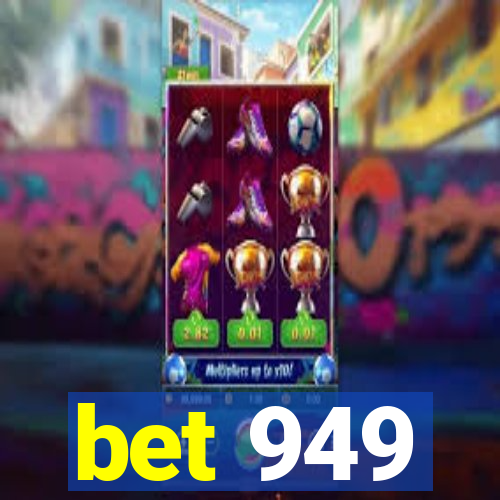 bet 949