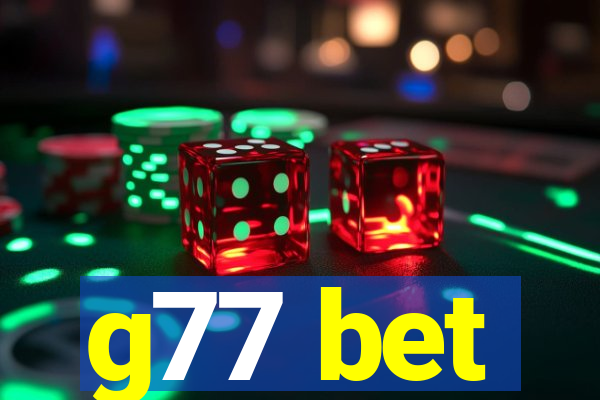 g77 bet