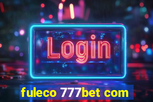 fuleco 777bet com