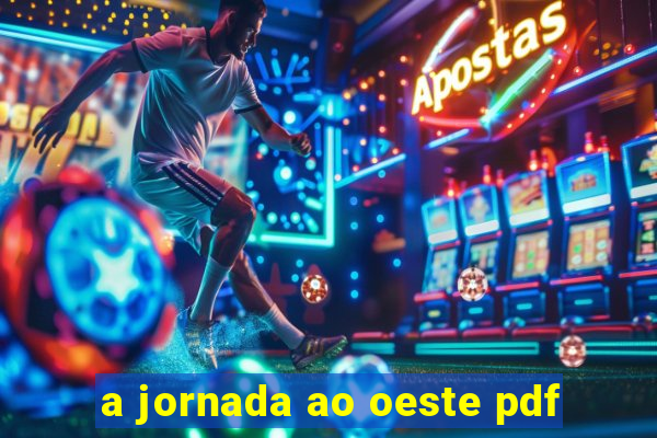 a jornada ao oeste pdf