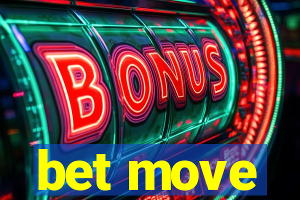 bet move