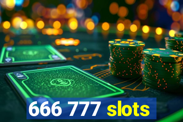 666 777 slots