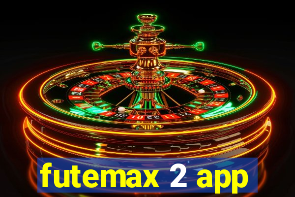 futemax 2 app