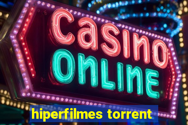 hiperfilmes torrent