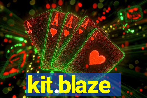 kit.blaze