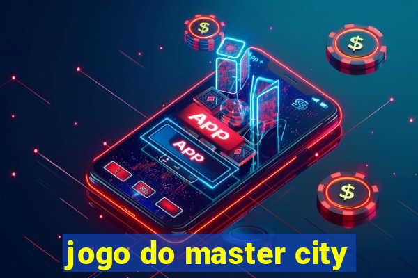 jogo do master city