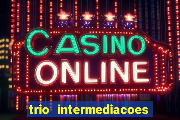 trio intermediacoes jogos online