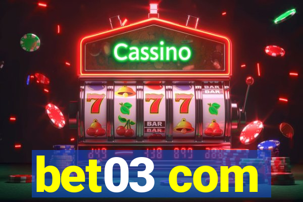 bet03 com