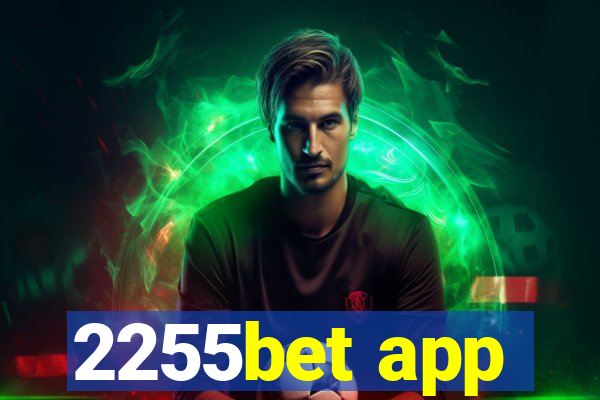 2255bet app