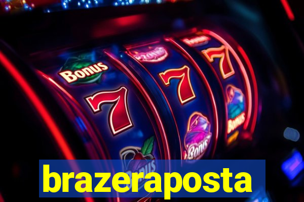 brazeraposta