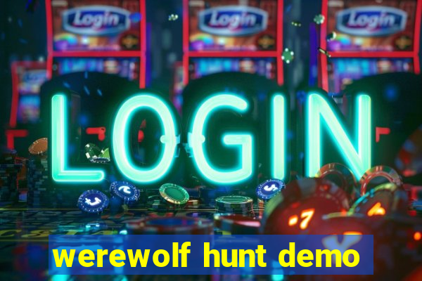 werewolf hunt demo