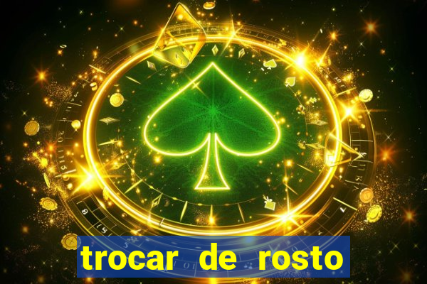 trocar de rosto online trocar rosto de video online