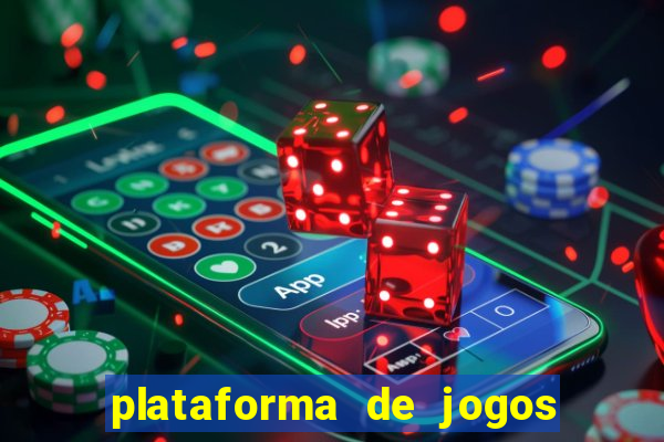 plataforma de jogos para ganhar dinheiro cassino