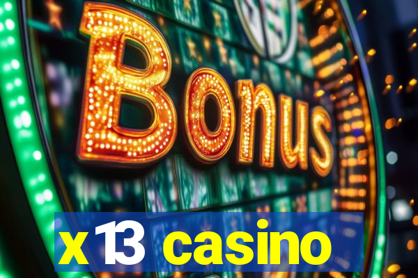 x13 casino