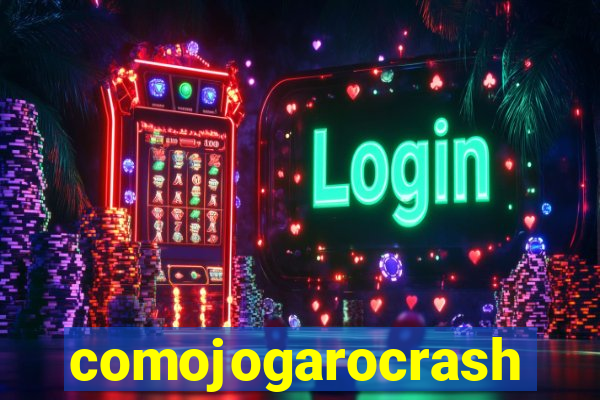 comojogarocrash