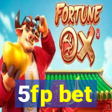 5fp bet