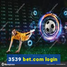 3539 bet.com login