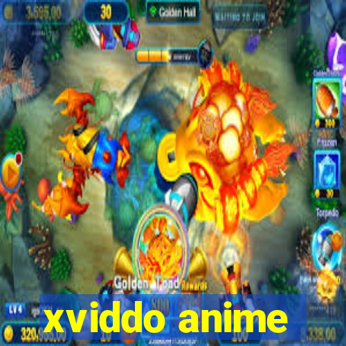 xviddo anime