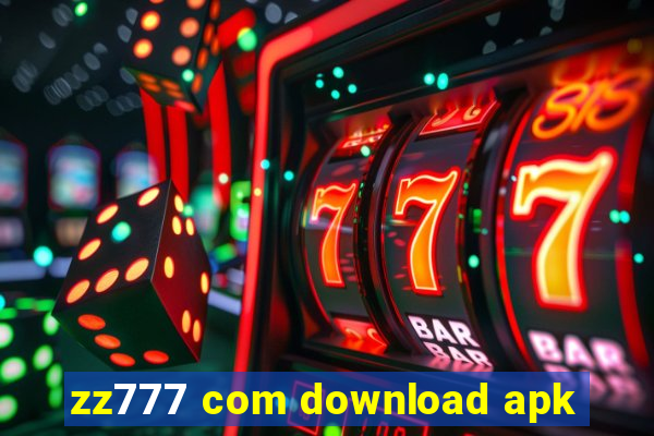 zz777 com download apk