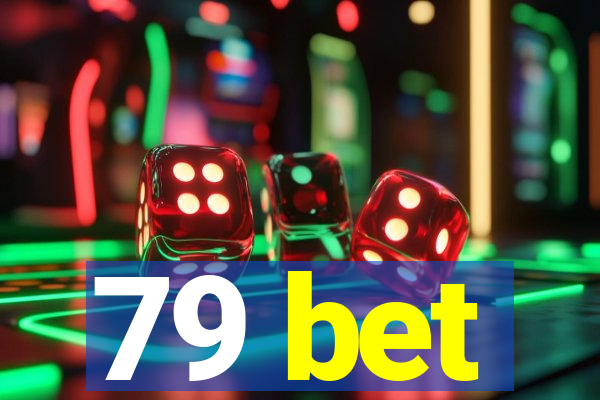 79 bet