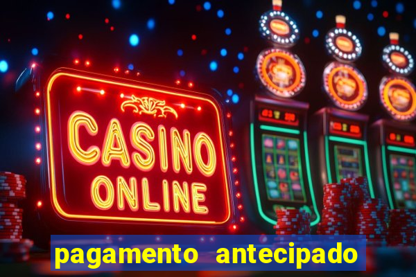 pagamento antecipado na estrela bet