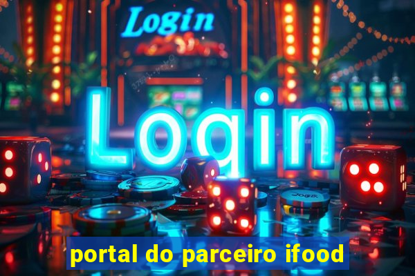 portal do parceiro ifood