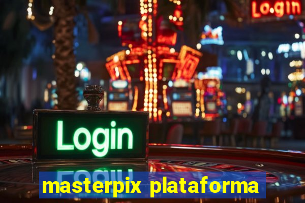 masterpix plataforma