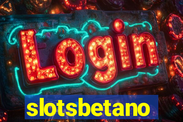 slotsbetano