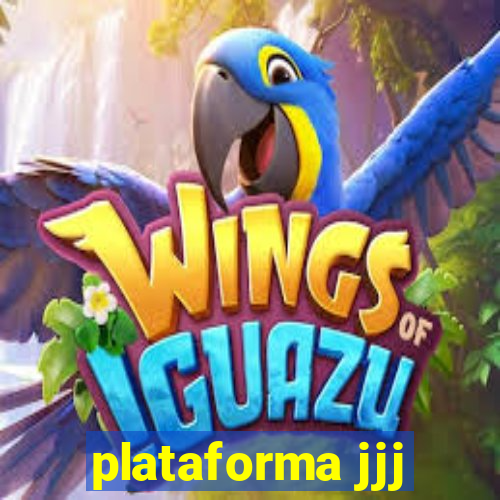 plataforma jjj