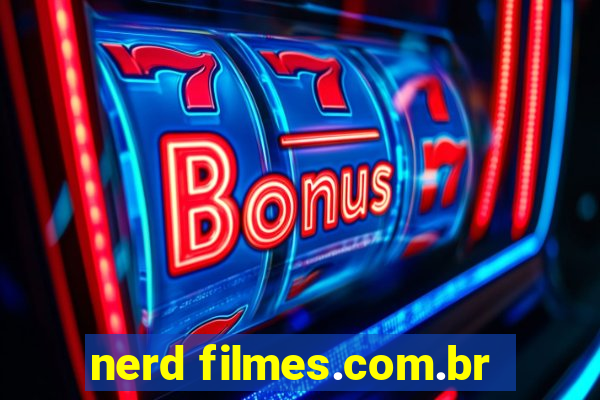 nerd filmes.com.br