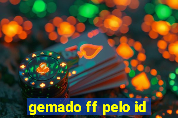 gemado ff pelo id